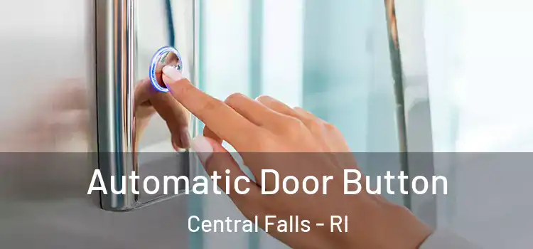 Automatic Door Button Central Falls - RI