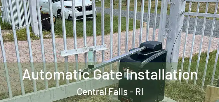  Automatic Gate Installation Central Falls - RI