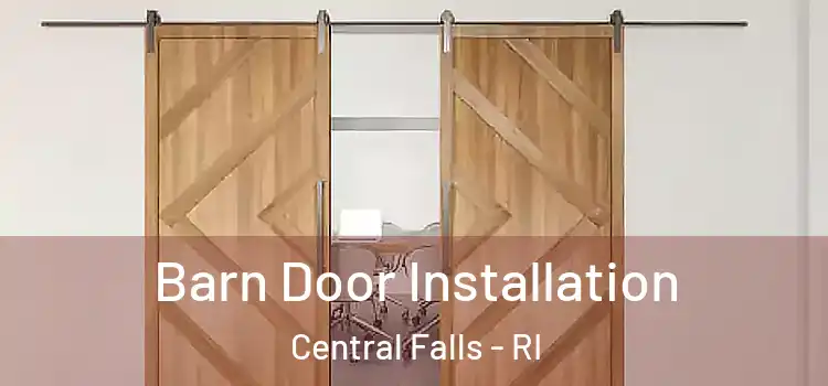  Barn Door Installation Central Falls - RI