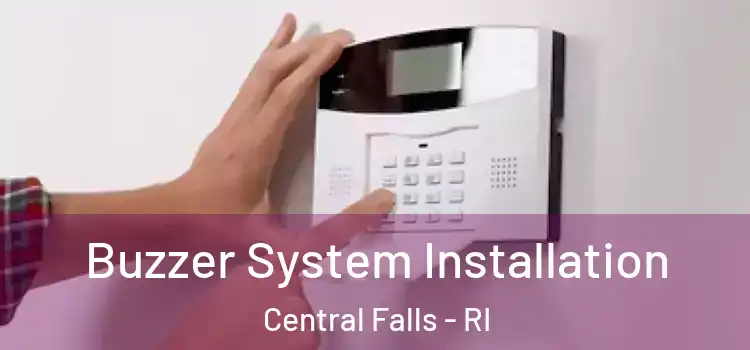  Buzzer System Installation Central Falls - RI