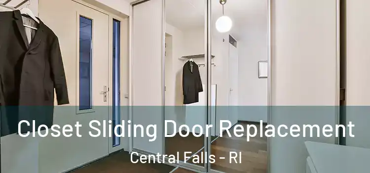 Closet Sliding Door Replacement Central Falls - RI
