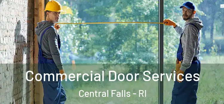 Commercial Door Services Central Falls - RI