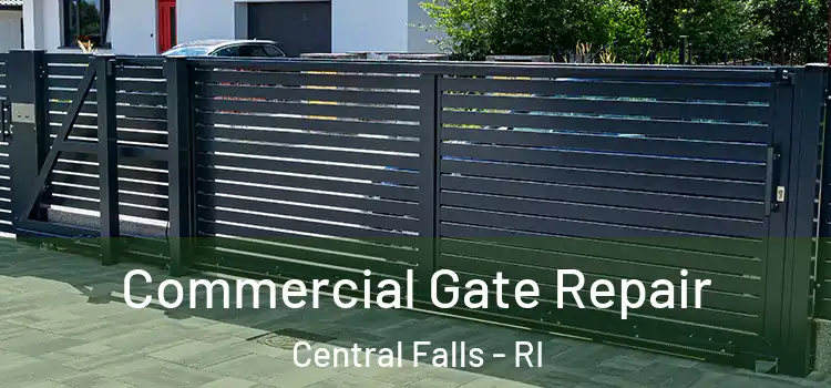Commercial Gate Repair Central Falls - RI