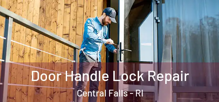 Door Handle Lock Repair Central Falls - RI