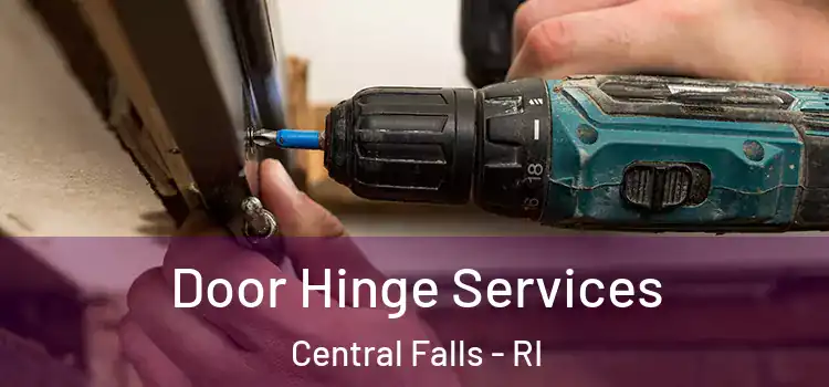  Door Hinge Services Central Falls - RI