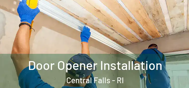 Door Opener Installation Central Falls - RI