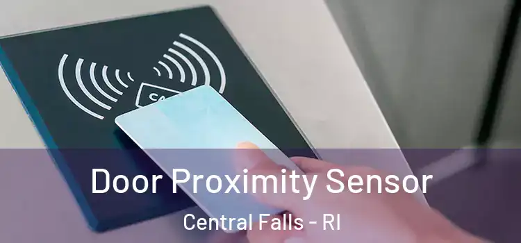  Door Proximity Sensor Central Falls - RI
