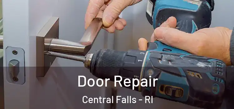 Door Repair Central Falls - RI