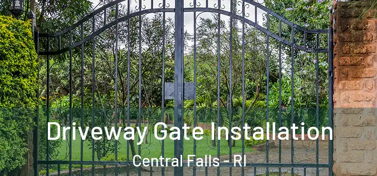  Driveway Gate Installation Central Falls - RI
