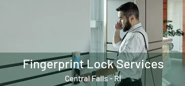 Fingerprint Lock Services Central Falls - RI