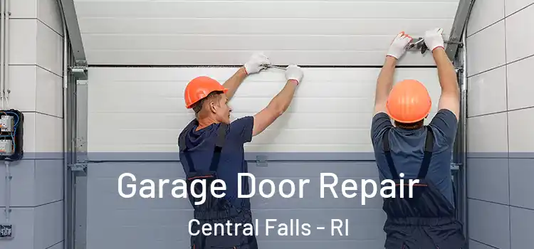  Garage Door Repair Central Falls - RI