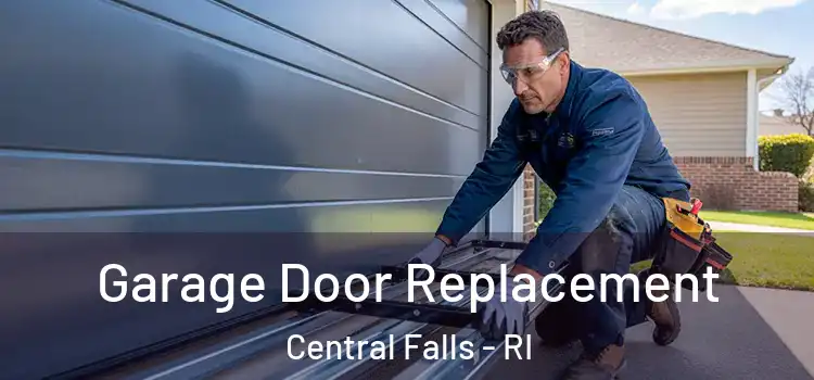  Garage Door Replacement Central Falls - RI