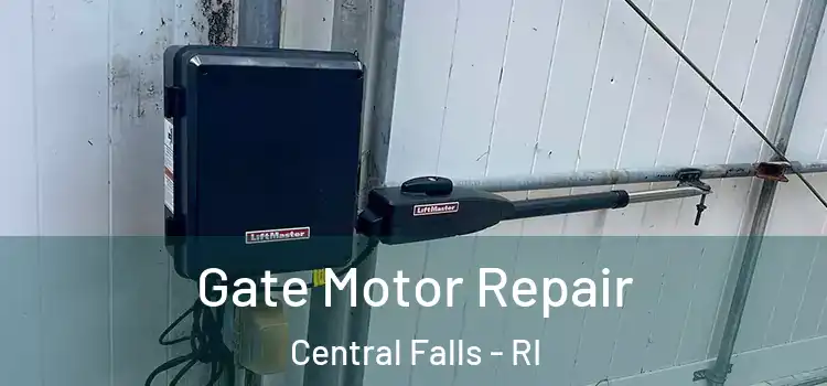  Gate Motor Repair Central Falls - RI