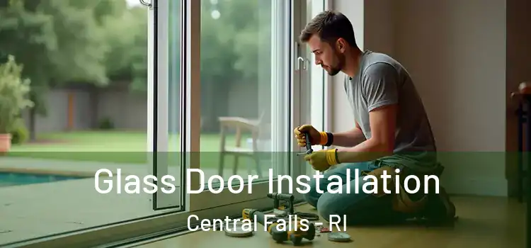 Glass Door Installation Central Falls - RI
