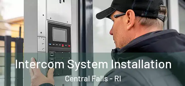 Intercom System Installation Central Falls - RI