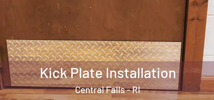 Kick Plate Installation Central Falls - RI