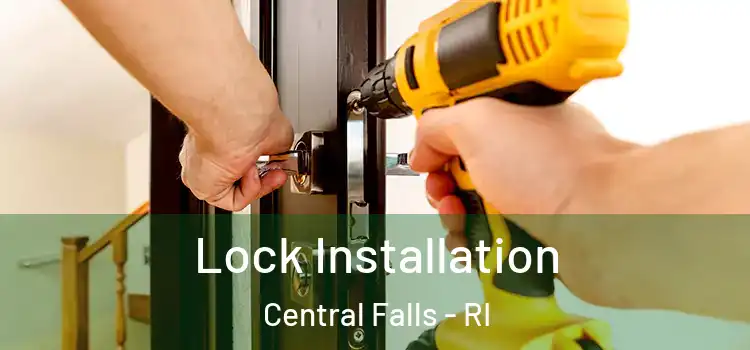  Lock Installation Central Falls - RI