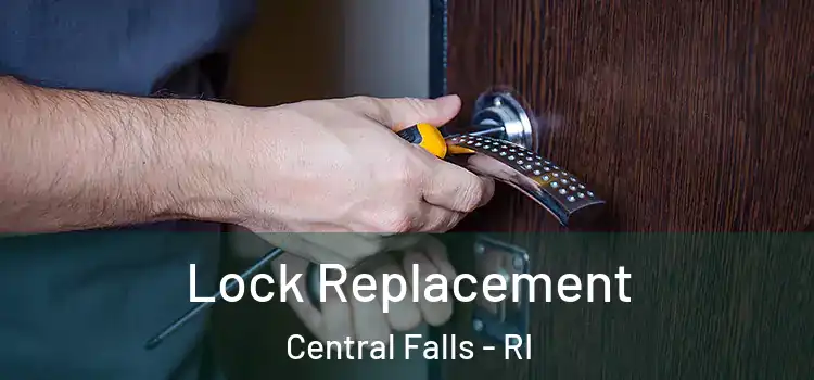  Lock Replacement Central Falls - RI