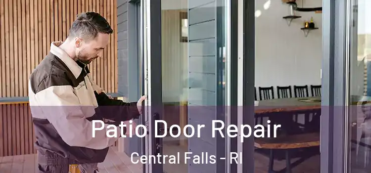  Patio Door Repair Central Falls - RI