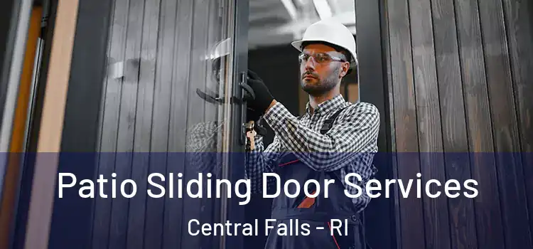 Patio Sliding Door Services Central Falls - RI