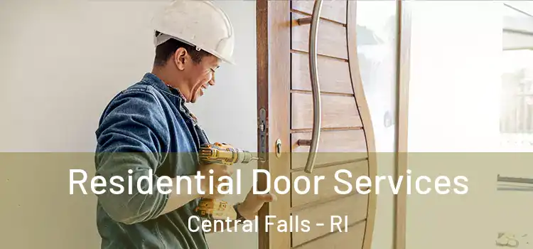 Residential Door Services Central Falls - RI