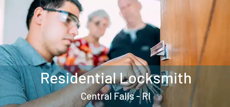 Residential Locksmith Central Falls - RI