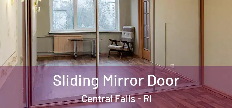  Sliding Mirror Door Central Falls - RI